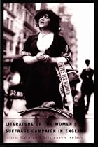 Literature of the Women's Suffrage Campaign in England