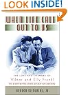 When Life Calls Out to Us: The Love and Lifework of Viktor and Elly Frankl