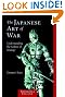The Japanese Art of War: Understanding the Culture of Strategy (Shambhala Classics)