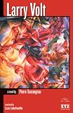 Larry Volt: A Novel (Tidelines)