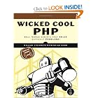 Wicked Cool PHP: Real-World Scripts That Solve Difficult Problems by William Steinmetz and Brian Ward