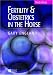 Books : Fertility and Obstetrics in the Horse