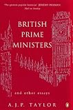 British Prime Ministers and Other Essays (Penguin History)