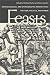 Feasts: Archaeological and Ethnographic Perspectives on Food, Politics, and Power (Smithsonian Series in Archaeological Inquiry)