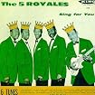 The 5 Royales Sing for You