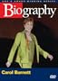 Biography - Carol Burnett (A&E DVD Archives)