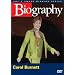 Biography - Carol Burnett (A&E DVD Archives)
