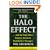 The Halo Effect: ... and the Eight Other Business Delusions That Deceive Managers