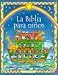 LA Biblia Para Ninos