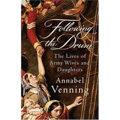 Following the Drum: The Lives of Army Wives and Daughters