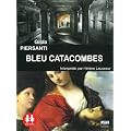 Bleu Catacombe/1 CDMP3/Texte int�gral