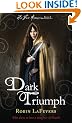 Dark Triumph: Book 2 of His Fair Assassin series