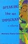 Speaking like An Immigrant