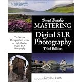 David Busch's Mastering Digital SLR Photography