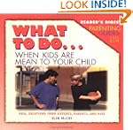What to Do-- When Kids Are Mean to Yo...