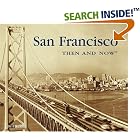 Click here to buy San Francisco Then and Now (Then and Now) by  Bill Yenne.
