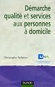 D&eacute;marche qualit&eacute; et services aux personnes &agrave; domicile