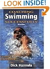 Coaching Swimming Successfully - 2nd Edition (Coaching Successfully Series)