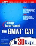 Teach Yourself the GMAT CAT in 30 Days