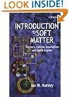 Introduction to Soft Matter: Polymers, Colloids, Amphiphiles and Liquid Crystals