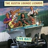 Revue Austin Lounge Lizards  / Live Bait