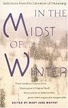 In the Midst of Winter: Selections from the Literature of Mourning (Vintage)