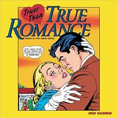 Truer Than True Romance 2002 Calendar