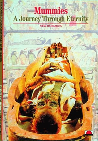 Mummies: A Journey Through Eternity (New Horizons)