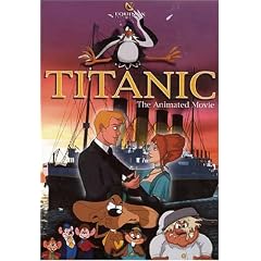 Titanic - The Animated Movie