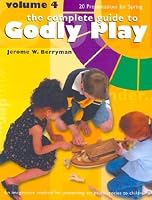 Godly Play: 20Presentations for Spring