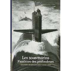 Les sous-marins : Fant�mes des profonfeurs