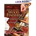 Understanding Wood Finishing: How to Select and Apply the Right Finish