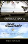 Happier Than A Billionaire: Quitting...