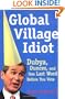 Global Village Idiot: Dubya, Dunces, and One Last Word Before You Vote