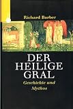 Produkt-Bild: DER HEILIGE GRAL. Geschichte und Mythos. Mit ca. 40 Schwarzwei&szlig;-Abbildungen und Vignetten. Aus dem Englischen von Harald Ehrhardt.