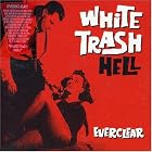 Click here to buy White Trash Hell by  Everclear .