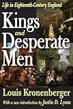 Kings and desperate men : life in eighteenth-century England