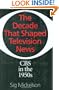 The Decade That Shaped Television News: CBS in the 1950s