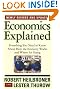 Economics Explained: Everything You Need to Know About How the Economy Works and Where It's Going
