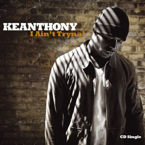 Keanthony - I Ain