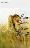 Eine Chance für die Zukunft