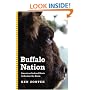 Buffalo Nation: American Indian Efforts to Restore the Bison (Bison Original)
