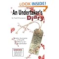 An Undertaker's Diary: Putting You in the Same Room as Death!