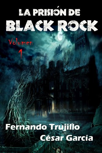 La prisi&Atilde;&sup3;n de Black Rock (Spanish Edition)