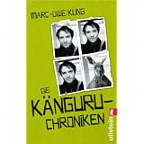 Die K�nguru-Chroniken: Ansichten eines vorlauten Beuteltiersvon "Marc-Uwe Kling"