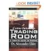 Come Into My Trading Room: A Complete Guide to Trading