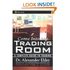Come into My Trading Room: A Complete Guide to Trading (Wiley Trading)