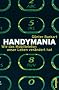 Handymania: Wie das Mobiltelefon unser Leben ver�ndert hat