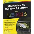 D�couvrir le PC, Windows 7 et Internet pour les nuls