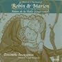 The World of Robin and Marion: Songs and Motets from the Time of Adam de la Halle